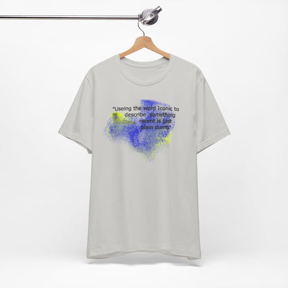 Dumb use of the word Iconic