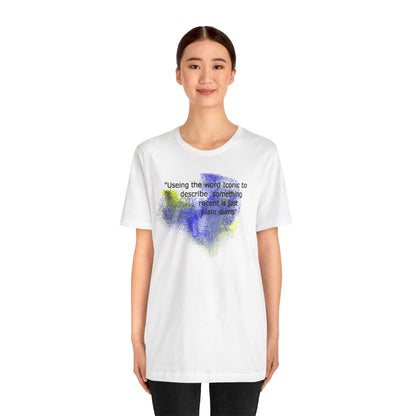 Dumb use of the word Iconic